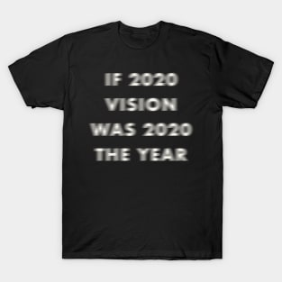 2020 Vision T-Shirt